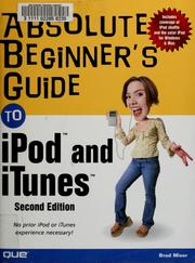 Cover of: Absolute beginner's guide to iPod & iTunes