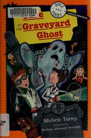 Cover of: The case of the graveyard ghost, and other super scientific cases by Michele Torrey