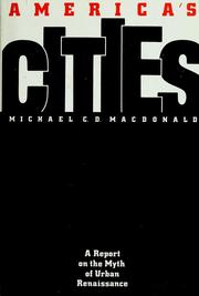 Cover of: America's cities by Michael C. D. Macdonald