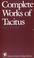 Cover of: Complete Works of Tacitus