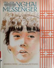 Cover of: Shanghai messenger by Andrea Cheng