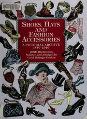 Cover of: Shoes, hats and fashion accessories: a pictorial archive 1850-1940 : 2,020 illustrations