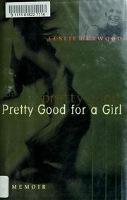 Cover of: Pretty good for a girl