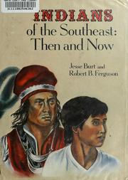 Cover of: Indians of the Southeast: then and now by Jesse Clifton Burt