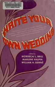 Cover of: Write your own wedding: a personal guide for couples of all faiths