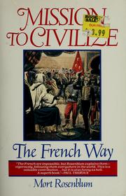 Cover of: Mission to civilize: the French way