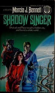 Cover of: Shadow Singer by Marcia J. Bennett