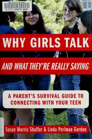 Cover of: Why girls talk -and what they're really saying by Susan Morris Shaffer, Linda Perlman Gordon, Susan Morris Shaffer