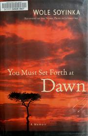 Cover of: You Must Set Forth at Dawn by Wole Soyinka