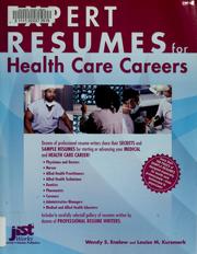 Cover of: Expert resumes for health care careers by Wendy S. Enelow