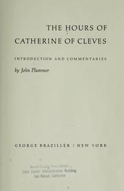 Cover of: The Hours of Catherine of Cleves. Introd. and Commentaries by John Plummer