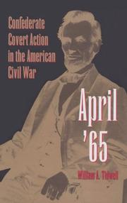 Cover of: April '65: Confederate covert action in the American Civil War