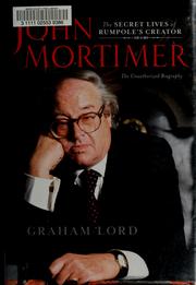Cover of: John Mortimer: The Secret Lives of Rumpole's Creator