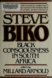 Cover of: Steve Biko: Black consciousness in South Africa