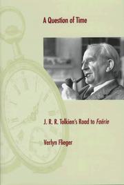 Cover of: A question of time: J.R.R. Tolkien's road to Faërie