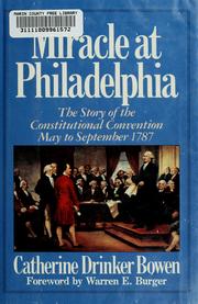 Cover of: Miracle at Philadelphia: the story of the Constitutional Convention May to September 1787
