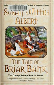 Cover of: The tale of Briar Bank: the cottage tales of Beatrix Potter