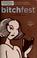Cover of: Bitchfest