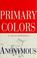 Cover of: Primary colors