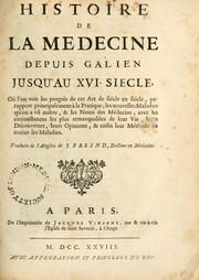 Cover of: Histoire de la medecine depuis Galien jusqu'au XVI siecle by John Freind