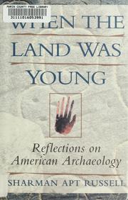 Cover of: When the land was young: reflections on American archaeology