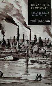 The vanished landscape by Paul Bede Johnson