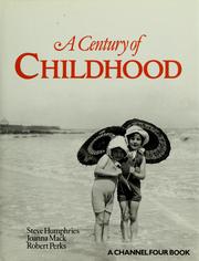 Cover of: A century of childhood by Stephen Humphries