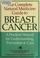 Cover of: The complete natural medicine guide to breast cancer