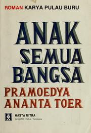 Cover of: Anak semua bangsa by Pramoedya Ananta Toer