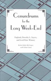Cover of: Conundrums for the Long Week-end: England, Dorothy L. Sayers, and Lord Peter Wimsey