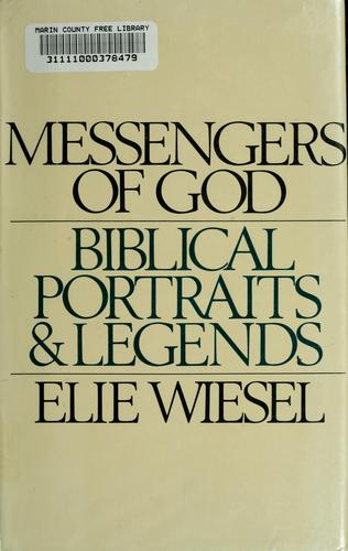 Messengers of God by Elie Wiesel