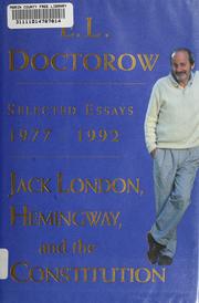 Cover of: Jack London, Hemingway, and the Constitution: selected essays, 1977-1992
