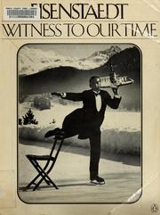 Cover of: Witness to our time by Alfred Eisenstaedt