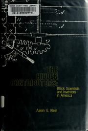 Cover of: The hidden contributors: Black scientists and inventors in America