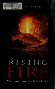 Cover of: Rising fire: volcanoes and our inner lives