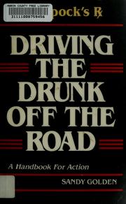 Cover of: Driving the Drunk Off the Road | Sandy Golden