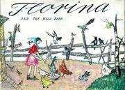 Cover of: Florina and the Wild Bird by by Selina Chönz, illustrated by Alois Carigiet; translated from the German version by Anne and Ian Serraillier.