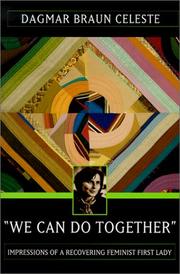 Cover of: We can do together: impressions of a recovering feminist first lady