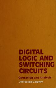 Cover of: Digital logic and switching circuits: operation and analysis