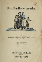 Cover of: First families of America /by Annie L. McDonald ;illustrations by by Annie L. McDonald