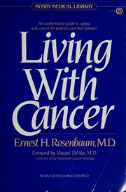 Cover of: Living with cancer by Ernest H. Rosenbaum