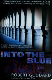 Cover of: Into the Blue by Robert Goddard