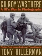 Cover of: Kilroy was there: a GI's war in photographs