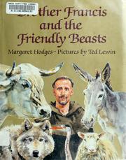 Cover of: Brother Francis and the friendly beasts by Margaret Hodges