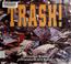 Cover of: Trash!