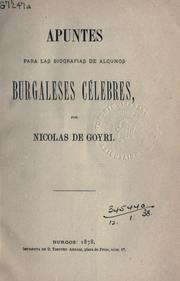 Cover of: Apuntes para las biografias de algunos Burgaleses célebres