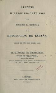 Cover of: Apuntes historico-criticos para escribir la historia de la revolucion de España: desde el año 1820 hasta 1823