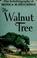 Cover of: The walnut tree
