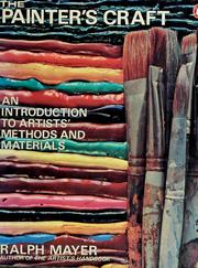 Cover of: The painter's craft: an introduction to artists' methods and materials