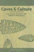 Cover of: Caves And Culture: 10,000 Years of Ohio History